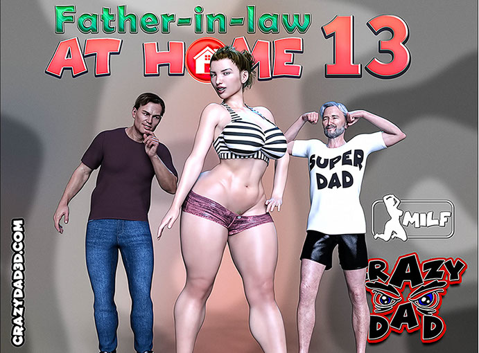Crazy Dad 3d – Father-in-law at home 13