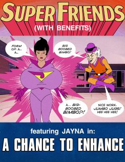 A Chance to Enhance – Super Friends with Benefits