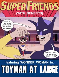 Super Friends with Benefits: Toyman at Large complete!