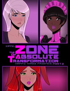 ZOAT 2: The Zone of Absolute Transformation: Happy Three Friends by Kannel