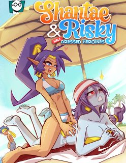 Shantae & Risky – Half Dressed Heroines by Mr.E